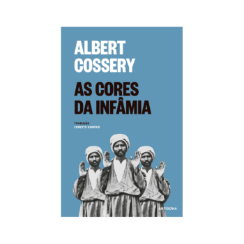 Capa de as Cores da Infâmia de Albert Cossery