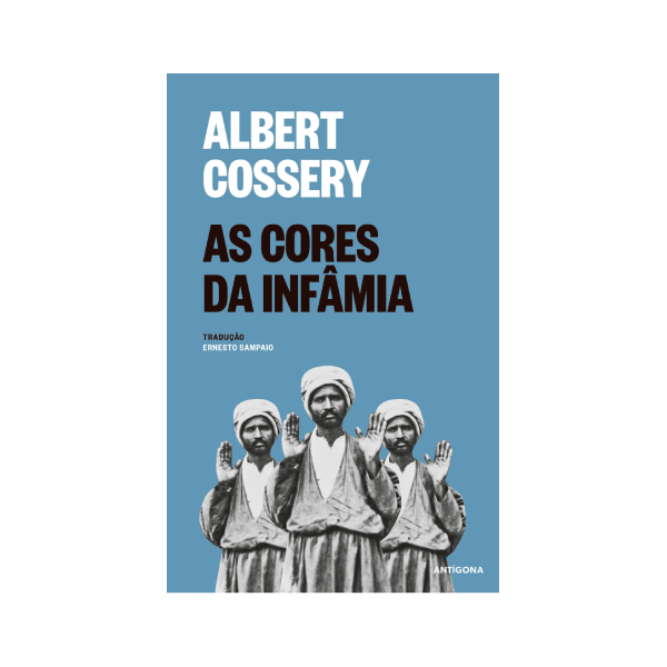 Capa de as Cores da Infâmia de Albert Cossery
