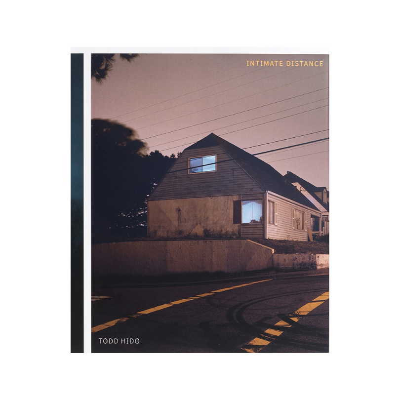 Todd Hido: Intimate Distance (Revised and Expanded Edition)