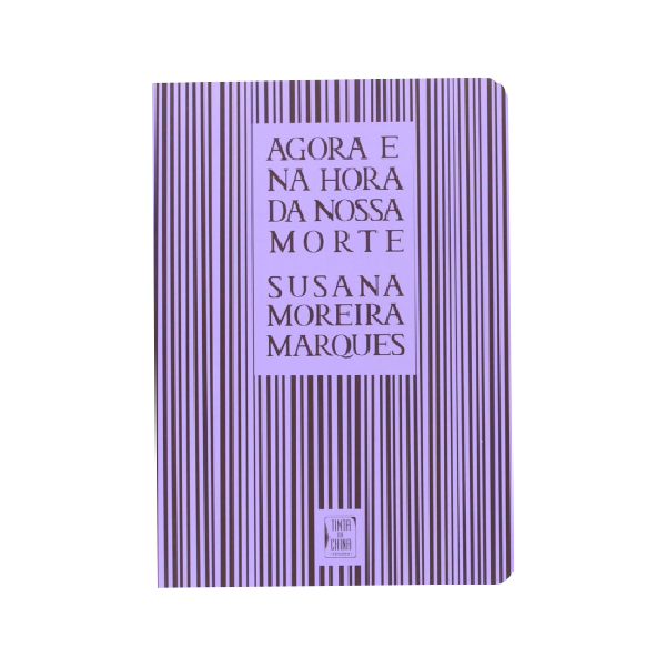 Agora e na Hora da Nossa Morte (bolso) - Susana Moreira Marques