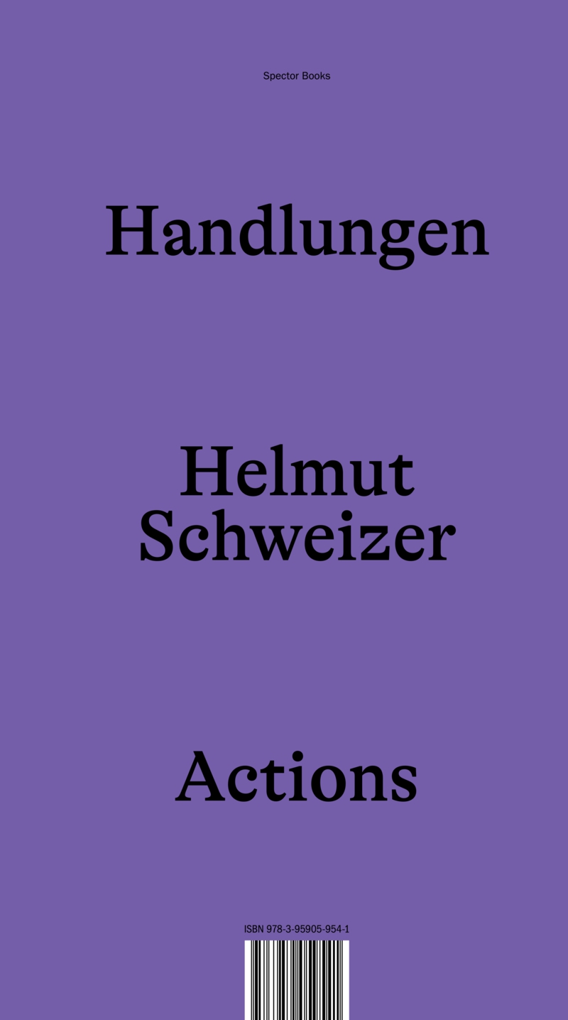 Helmut Schweizer: Handlungen / Actions - Steffen Siegel - Image 9