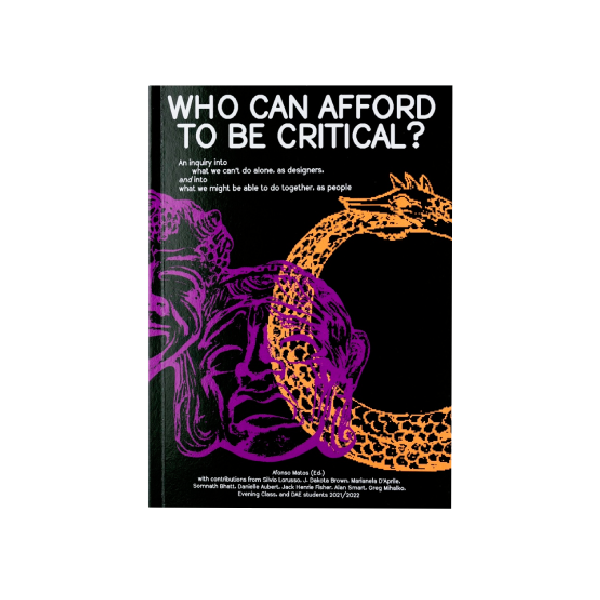 Who Can Afford To Be Critical? - Afonso Matos (ed.)