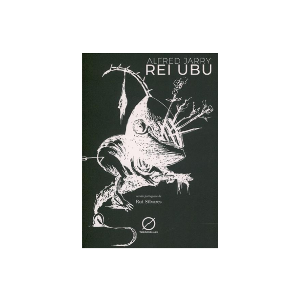 Rei Ubu - Alfred Jarry