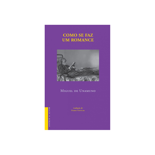 Como se Faz um Romance - Miguel de Unamuno