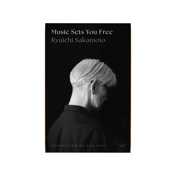 Music Sets You Free - Ryuichi Sakamoto